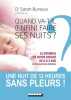 Quand va-t-il (enfin) faire ses nuits ? : Le sommeil de votre enfant de 0 à 3 ans en 100 questions-réponses. Bursaux Sarah  Lefief-Delcourt Alix