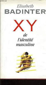 XY de l'identité masculine. Badinter Elisabeth.Tres Bon Etat