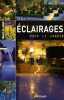 L Eclairage de Jardin. Raine John  Calmets Isabelle