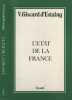 L'état de la France. D'Estaing Valéry Giscard