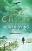 Worth Dying For: (Jack Reacher 15). Child Lee