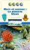 MERS ET OCEANS. La planète bleue. Costa de Beauregard Diane  Lepagnol Cyril
