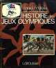 Histoire des Jeux Olympiques (French Edition). Costelle Daniel  Berlioux Monique  Leblon Jean-Marc  Société de télévision française 1  Pathé