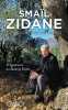 Sur les chemins de pierres. Zidane Smail  Zidane Zinedine