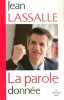 La parole donnée. LASSALLE Jean