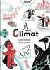 Pocqq - Où va le climat. Perrotin Elodie  Lecoeuvre Claire