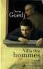 Villa des hommes. Denis Guedj