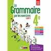 La grammaire par les exercices 4e - Cahier d'exercices - Nouveau programme 2016. Paul Joëlle