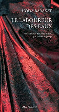 Le Laboureur des eaux. Barakat Hoda
