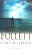 Le Vol Du Frelon. Follett Ken  (Traducteur) Jean Rosenthal
