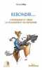 Rebondir... : Comprendre et gérer le changement en entreprise. Riat Patrick