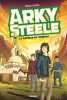 Arky Steele Tome 1 : Le gardien du tombeau. Grossetête Charlotte  Coombe Eleanor