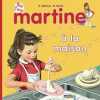 Martine Tome 1 : Martine à la maison. Delahaye Gilbert  Marlier Marcel