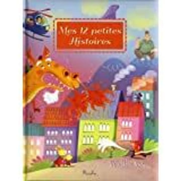 Mes 12 petites histoires : Tome 4. Rubino Maurizia Murat Annie Aubert Iréna Copain Noélie Collectif
