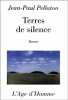 Terres de silence. Pellaton Jean-Paul
