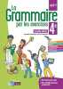 La grammaire par les exercices 4e - Cahier d'exercices - Nouveau programme 2016. Paul Joëlle