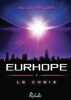 Eurhope : 1 - Le choix. Sellier Myra G.  M. Karen