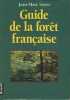Guide de la forêt française. Soyez Jean Marc