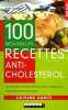 100 nouvelles recettes anti-cholestérol. Dufour Anne  Wittner Laurence