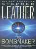 The Bombmaker. Leather Stephen
