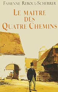 Le maître des Quatre-Chemins