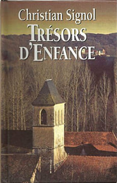 Trésors d'enfance. Christian Signol