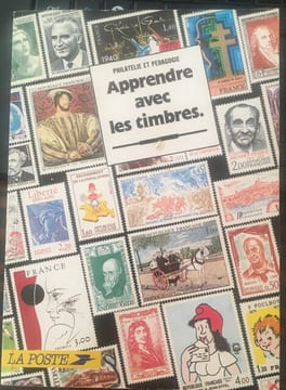 Apprendre avec les timbres - philatelie et pedagogie. La Poste