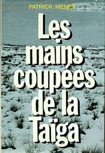 Les mains coupées de la Taïga