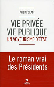 Vie privée vie publique : un voyeurisme d'Etat