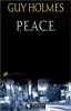 P.E.A.C.E. Holmes Guy  Chatain Jean-No&euml;l