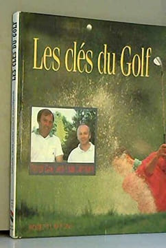 CLES DU GOLF. CALMEJANE JEAN LOUIS  CROS PATRICK