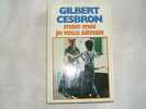 Mais moi je vous aimais. Gilbert Cesbron