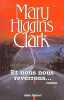 Et nous nous reverrons. Higgins Clark Mary  Damour Anne