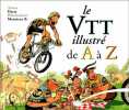 Le VTT Illustré De A à Z. Harty  Monsieur B