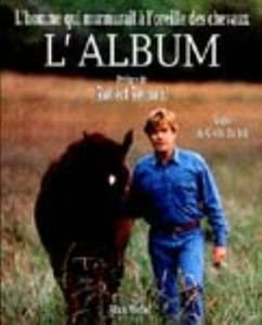 L'Homme qui Murmurait à l'Oreille des Chevaux - L'Album