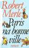 Fortune de France Tome 3 : Paris ma bonne ville. Merle Robert