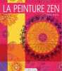 La peinture zen. Scholz Petra  Seguin Laurence