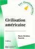 La Civilisation américaine édition 2003. Pauwels Marie-Christine