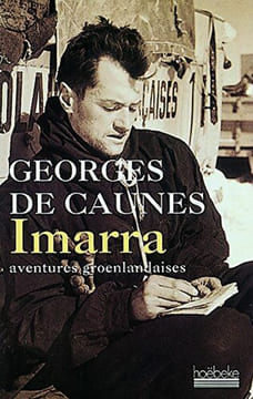Imarra: Aventures groenlandaises. Caunes Georges de