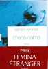 Chaos calme- Prix Femina du roman étranger 2008-. Veronesi Sandro