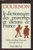 Le dictionnaire des proverbes et dictons de France. Jean-Yves Dournon