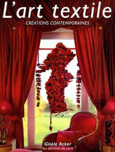 L'art textile : Créations contemporaines