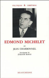 Edmond Michelet - Témoignage d'Etienne Borne
