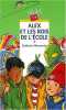 Alex et les rois de l'école. Missonnier Catherine