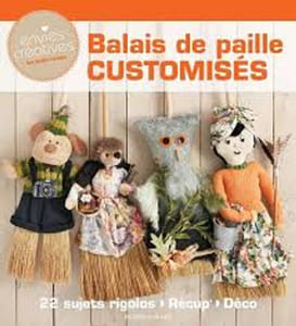 Balais de paille customisés - 22 sujets rigolos