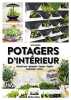 Potagers d'int&eacute;rieur : Window Farm hydroponie vasques &eacute;tageres suspensions niches. Lopp&eacute; Michel  Beauvais Michel