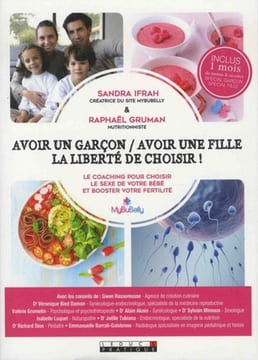Avoir un garçon / avoir une fille la liberté de choisir. Ifrah Sandra Gruman Raphaël