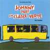 Les Zôzôs : Johnny part en classe verte. Cocobé