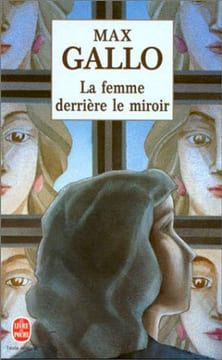 La femme derrière le miroir. Max Gallo