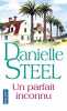 Un parfait inconnu. STEEL Danielle  MARRAST Isabelle  ROSENBLUM Arlette